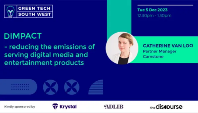 DIMPACT - measuring emissions from media and digital entertainment for Green Tech South West online event